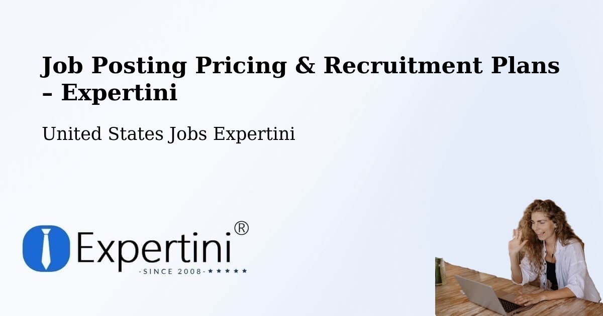 Job Posting Pricing & Recruitment Plans – Kendall - Kendall, United States Jobs Expertini